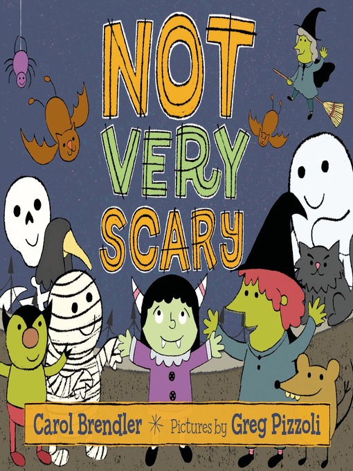 Title details for Not Very Scary by Carol Brendler - Available